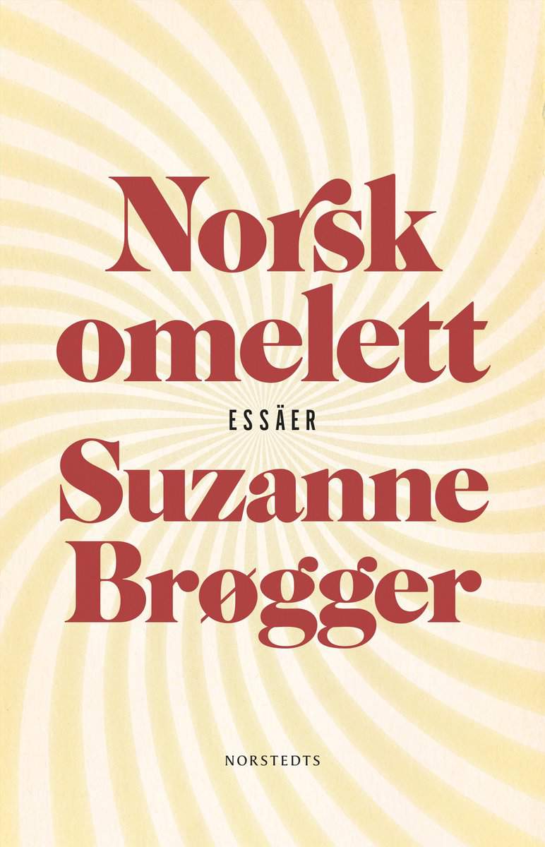 Brøgger, Suzanne | Norsk omelett : Epistlar & anteckningar