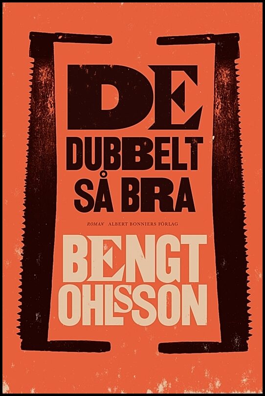 Ohlsson, Bengt | De dubbelt så bra