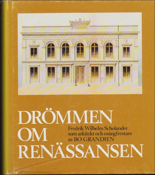 Grandien, Bo | Drömmen om renässansen