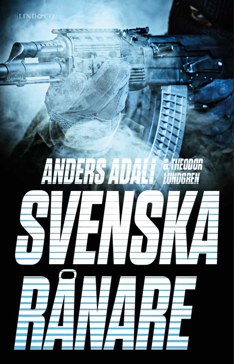 Adali, Anders | Lundgren, Theodor | Svenska rånare