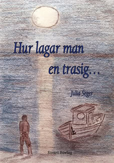 Seger, Julia | Hur lagar man en trasig...