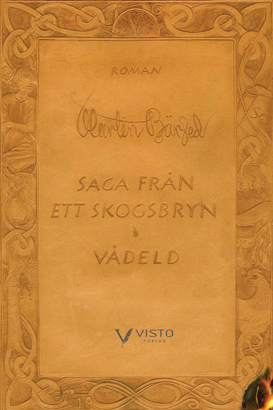 Bärjed, Martin | Saga från ett skogsbryn. Vådeld