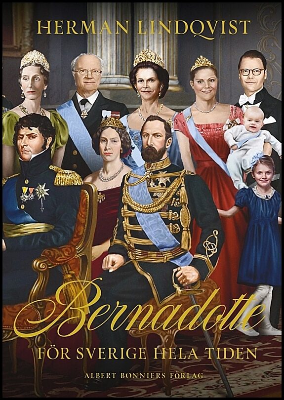 Lindqvist, Herman | Bernadotte : För Sverige hela tiden