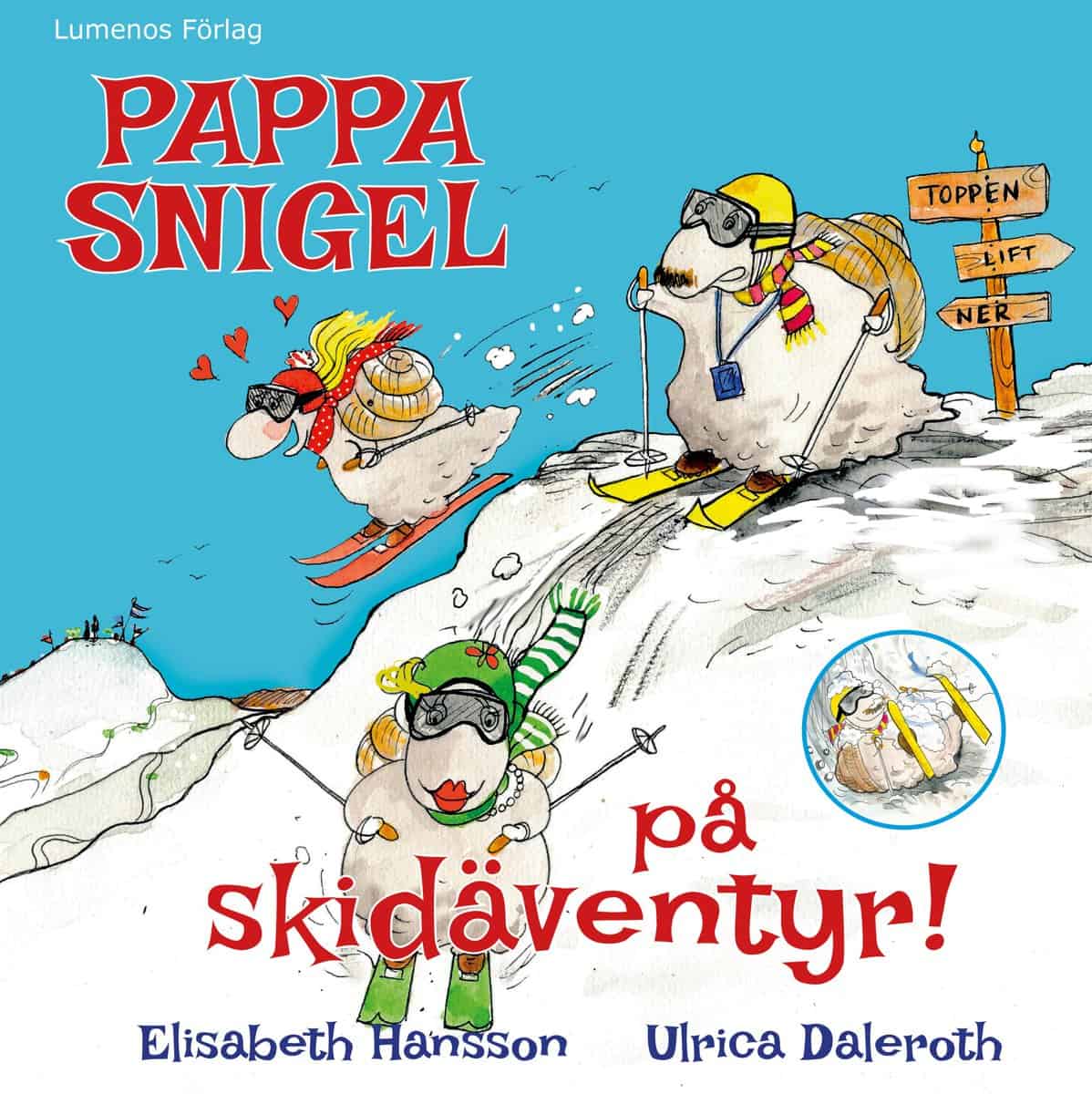 Hansson, Elisabeth | Pappa Snigel på skidäventyr
