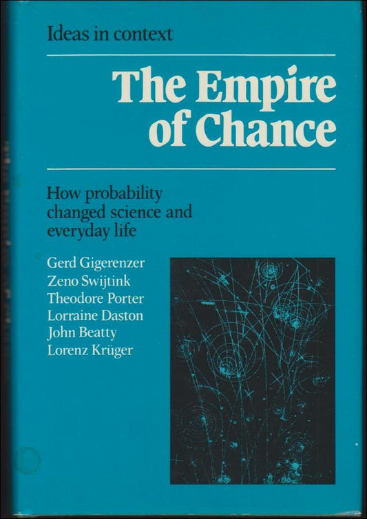Gigerenzer, Gerd | Swijtink, Zeno  m fl | The Empire of Chance : How Probability Changed Science and Everyday Life (Idea...