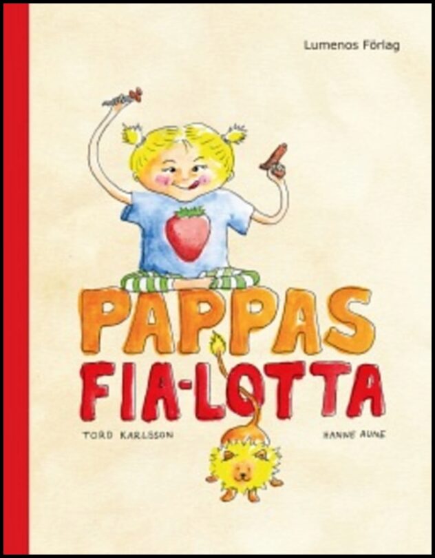 Karlsson, Tord | Pappas Fia-Lotta