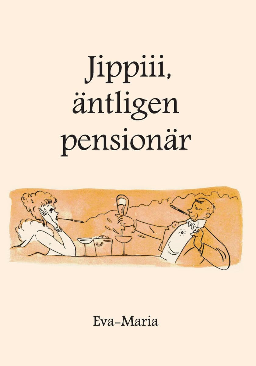 Eva-Maria | Jippiiii : Äntligen pensionär