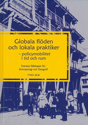 Andersson, Ida [red.] | Globala flöden och lokala praktiker