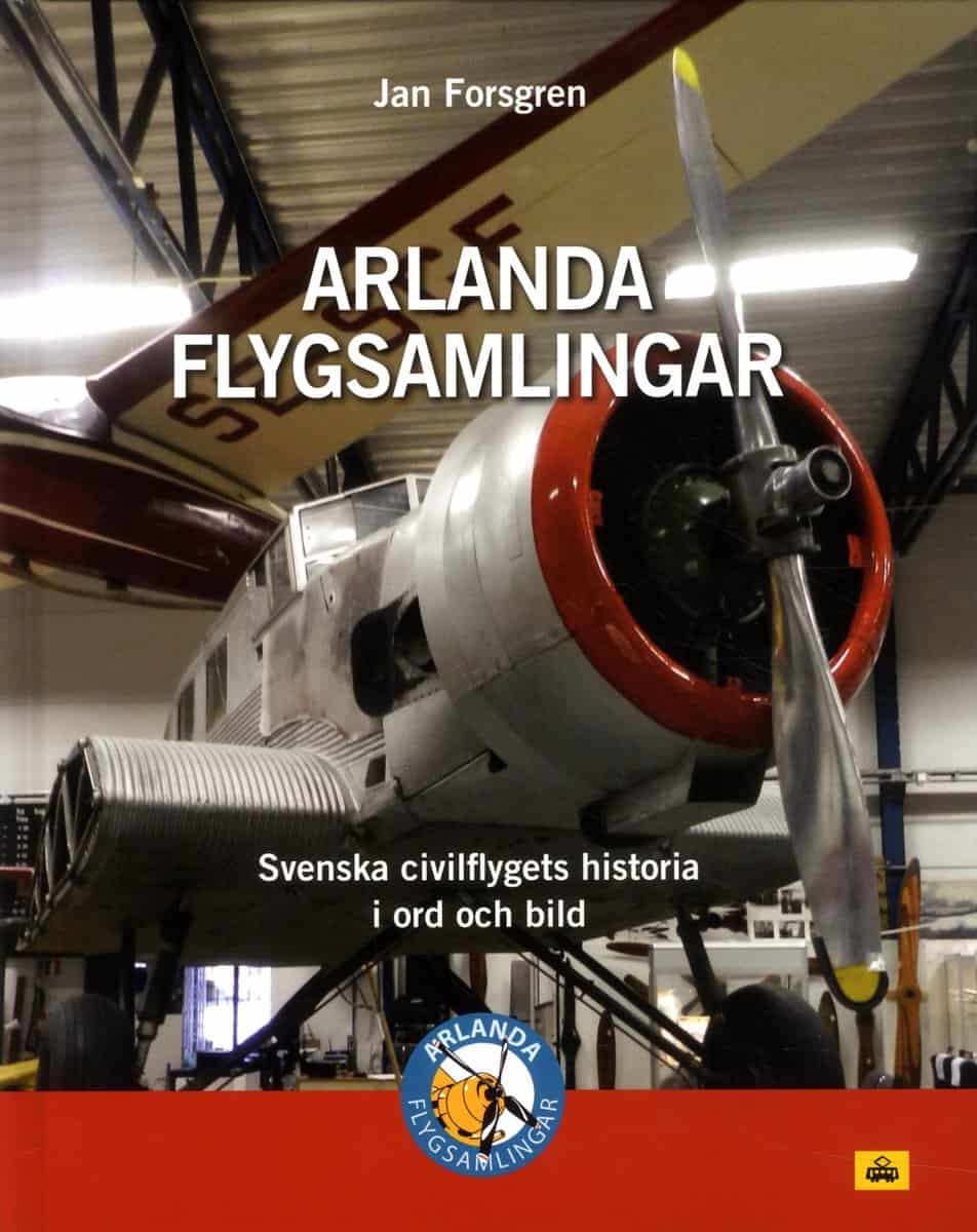 Arlanda flygsamlingar : Svenska civilflygets historia i ord och bild