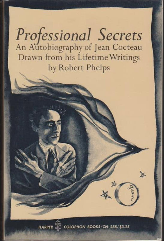 Cocteau, Jean | Professional Secrets : An Autobiography of Jean Cocteau Drawn from his Lifetime Writings by Robert Phelps