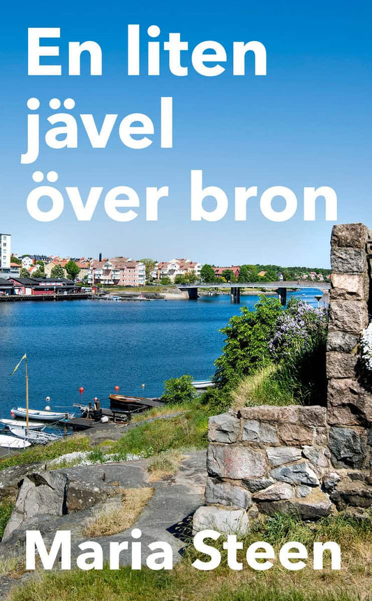 Steen, Maria | En liten jävel över bron