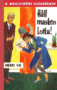 Vik, Merri | Håll masken, Lotta!