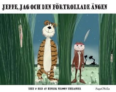 Nilsson Thelander, Henrik | Jeppe, jag och den förtrollade ängen