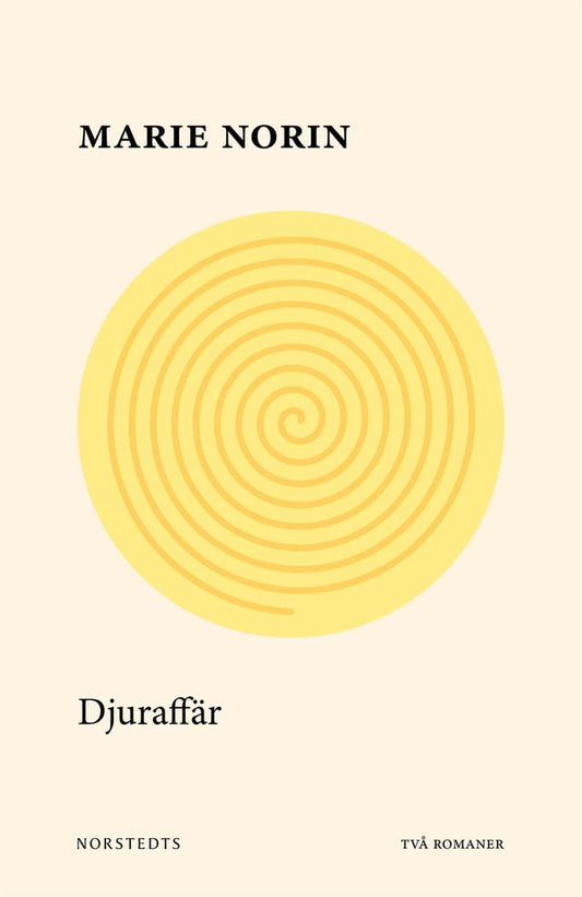 Norin, Marie | Djuraffär : Två romaner