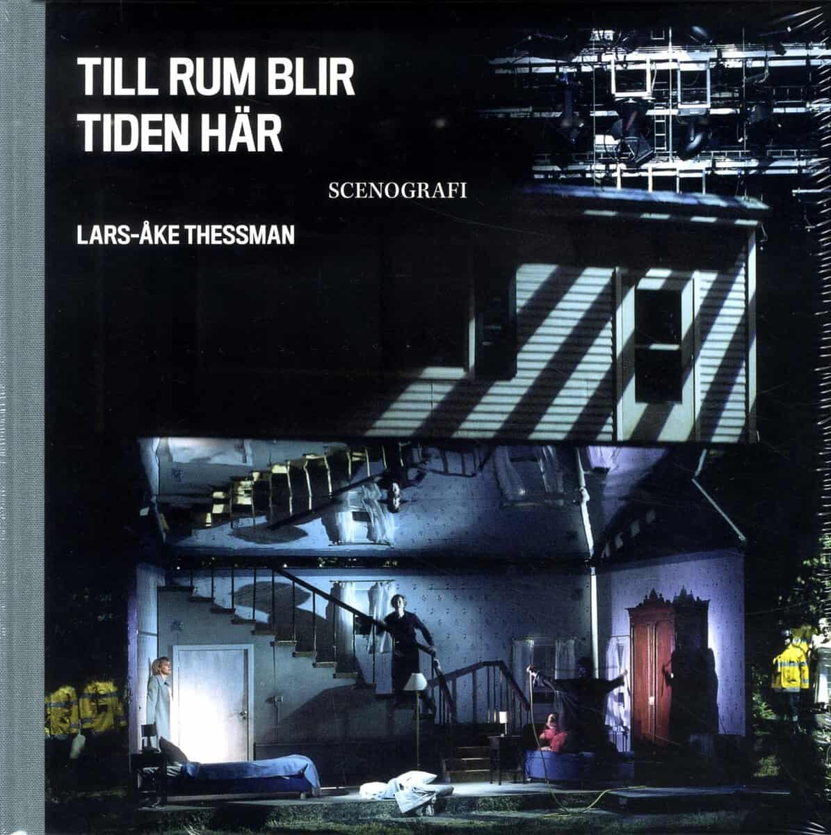 Thessman, Lars-Åke | Till rum blir tiden här : Lars-Åke Thessman