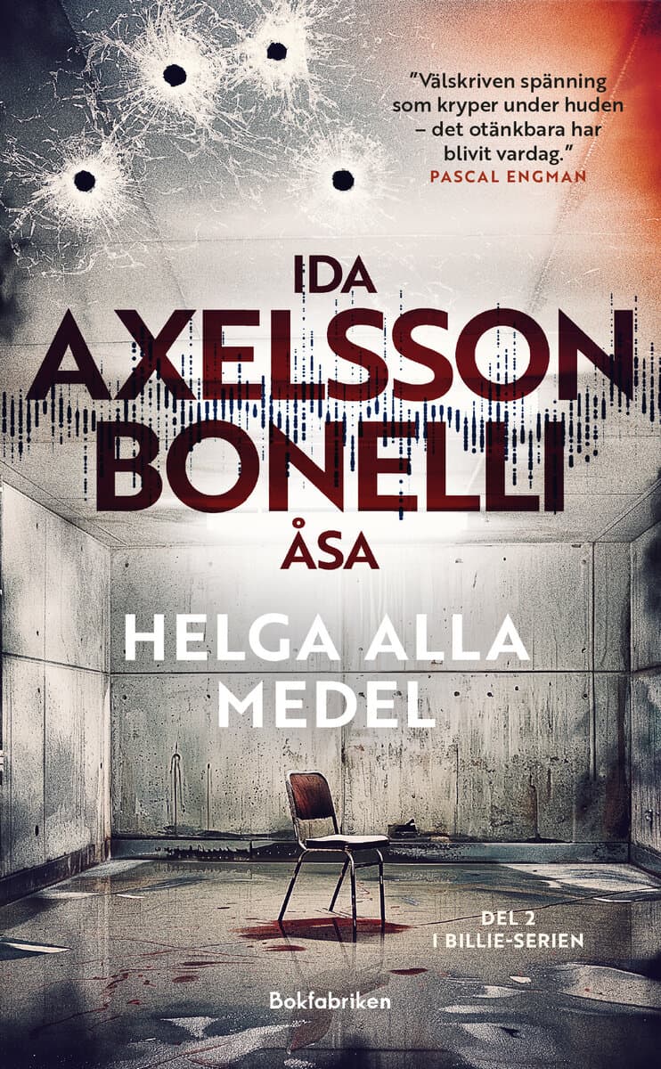 Bonelli, Åsa | Axelsson, Ida | Helga alla medel