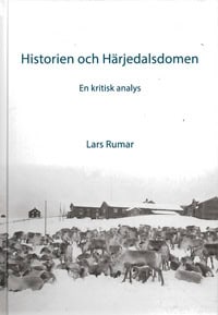 Rumar, Lars | Historien och Härjedalsdomen