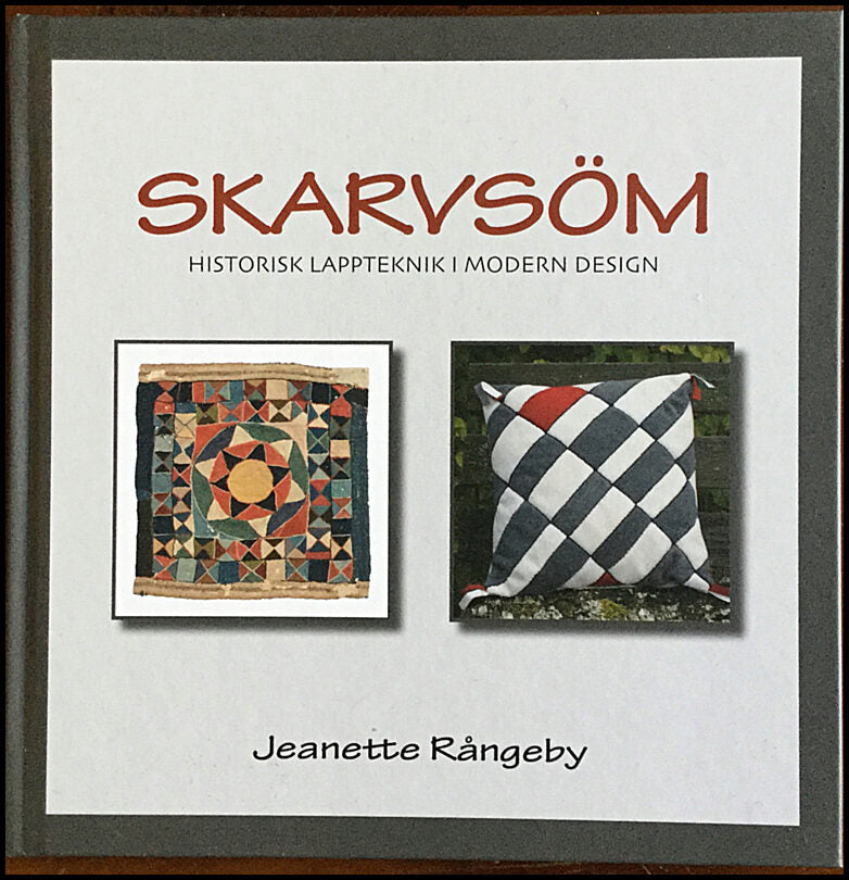 Rångeby, Jeanette | Skarvsöm : Historisk lappteknik i modern design