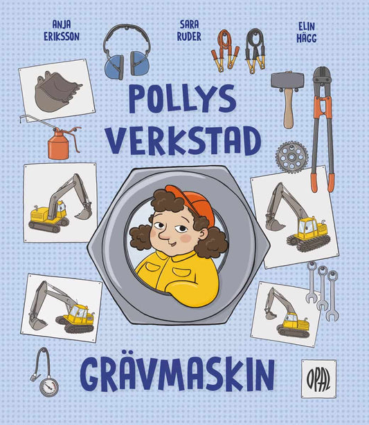 Eriksson, Anja | Ruder, Sara | Grävmaskin : Grävmaskin