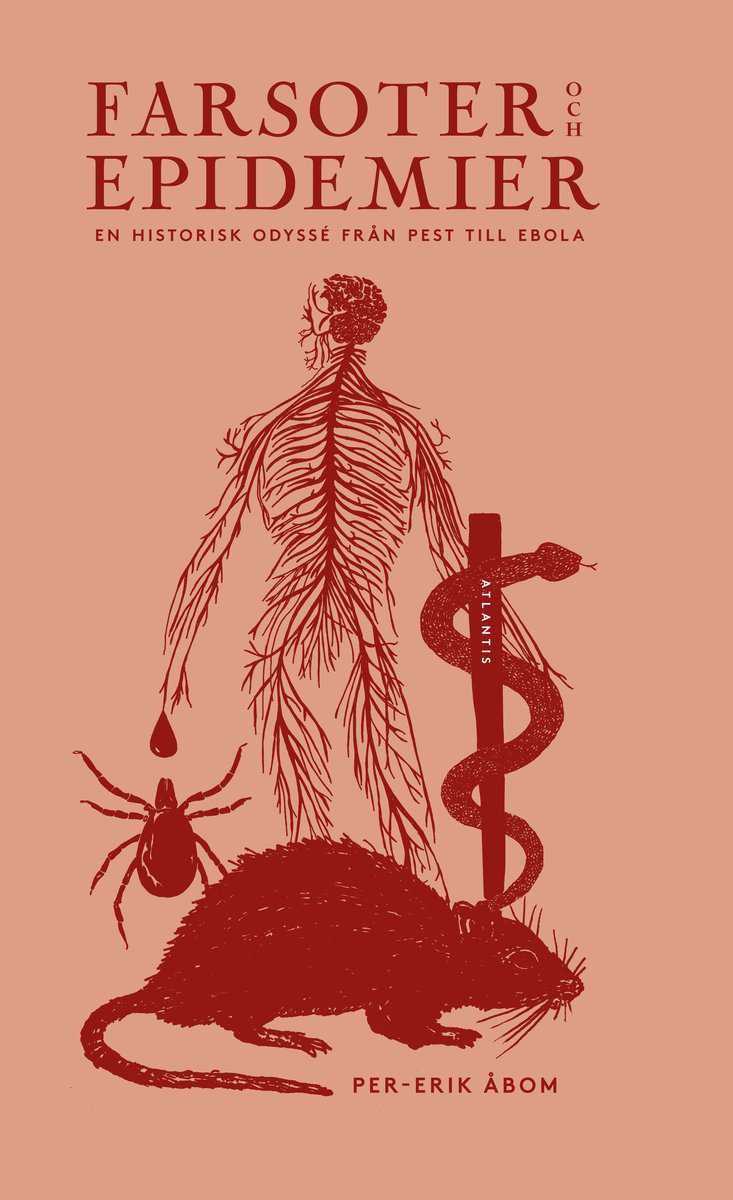 Åbom, Per-Erik | Farsoter och epidemier : En historisk odyssé från pest till ebola