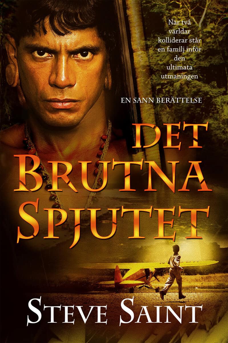 Saint, Steve | Det brutna spjutet