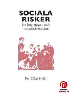 Hallin, Per-Olof | Sociala risker : En begrepps- och metoddiskussion