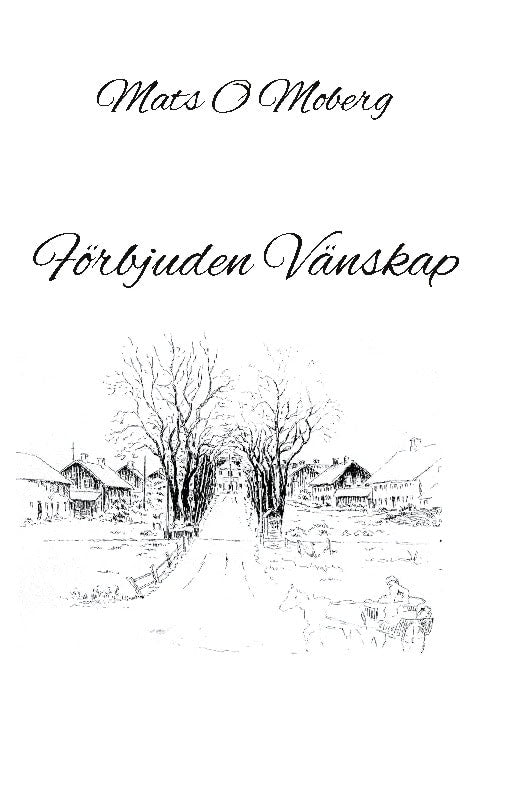 Moberg, Mats | Förbjuden vänskap