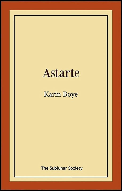 Boye, Karin | Astarte