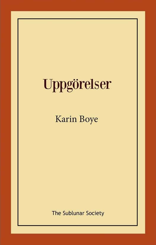 Boye, Karin | Uppgörelser