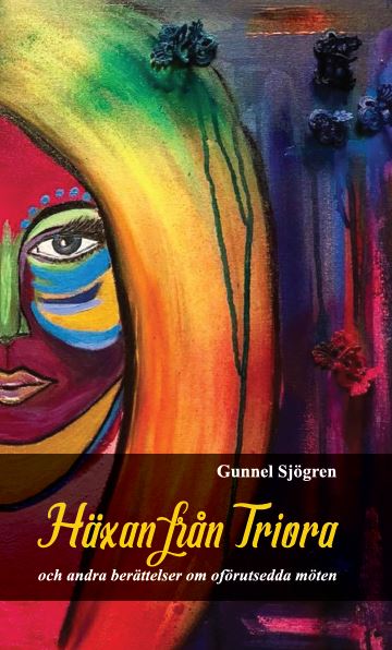 Sjögren, Gunnel | Häxan från Triora och andra berättelser om oförutsedda möten