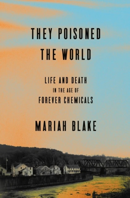 Blake, Mariah | They Poisoned the World
