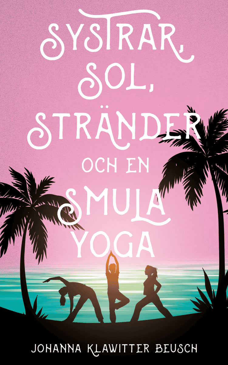 Klawitter Beusch, Johanna | Systrar, sol, stränder och en smula yoga