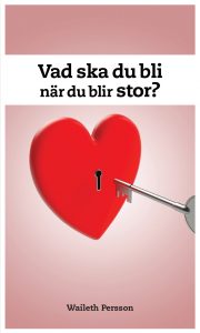 Persson, Waileth | Vad ska du bli när du blir stor