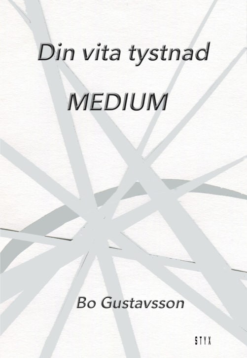 Gustavsson, Bo | Din vita tystnad      MEDIUM