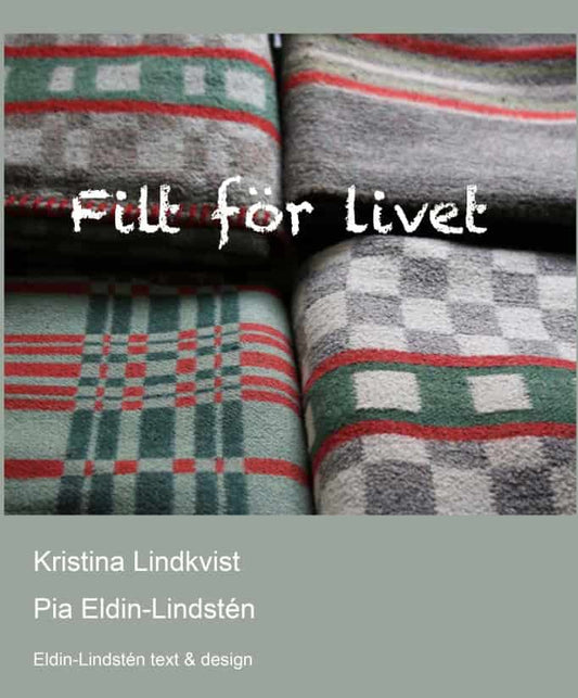 Eldin-Lindstén, Pia| Lindkvist, Kristina | Filt för livet