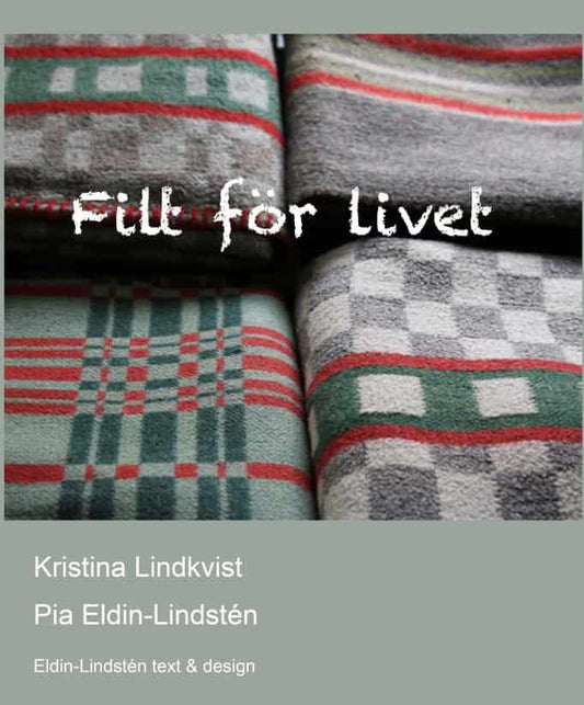 Eldin-Lindstén, Pia | Lindkvist, Kristina | Filt för livet