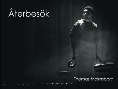 Malmsborg, Thomas | Återbesök