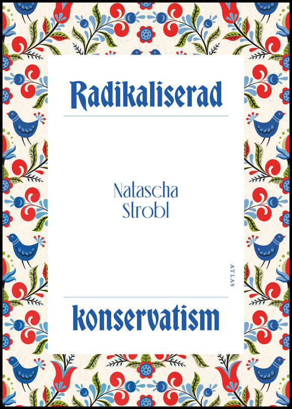 Strobl, Natascha | Radikaliserad konservatism