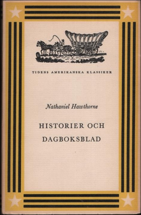 Hawthorne, Nathaniel | Historier och dagboksblad