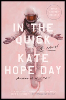Day, Kate Hope | In the Quick