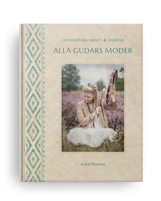 Munay, Ania | Alla gudars moder