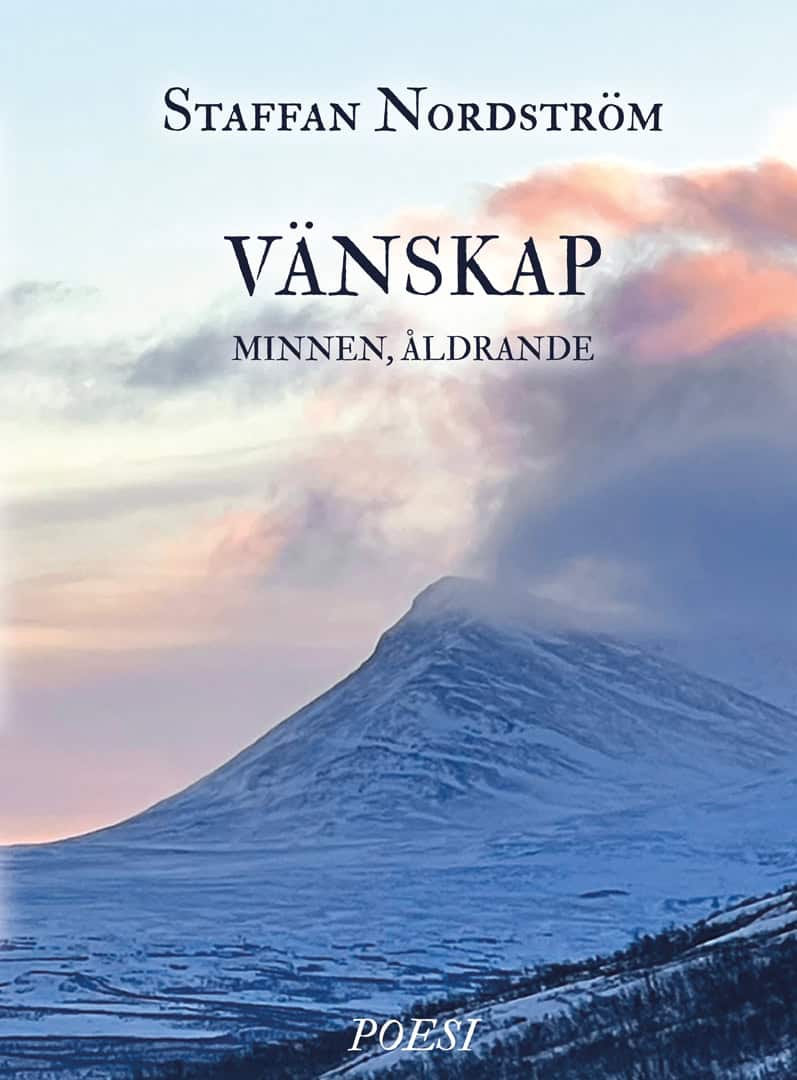 Nordström, Staffan | Vänskap, minnen, åldrande