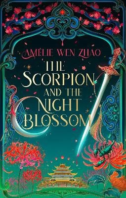 Zhao, Amelie Wen | The Scorpion and the Night Blossom