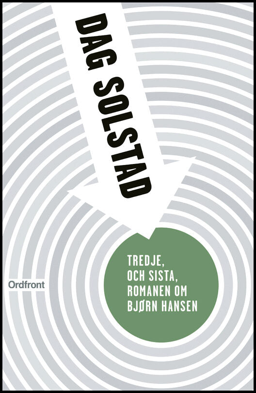 Solstad, Dag | Tredje, och sista, romanen om Bjørn Hansen