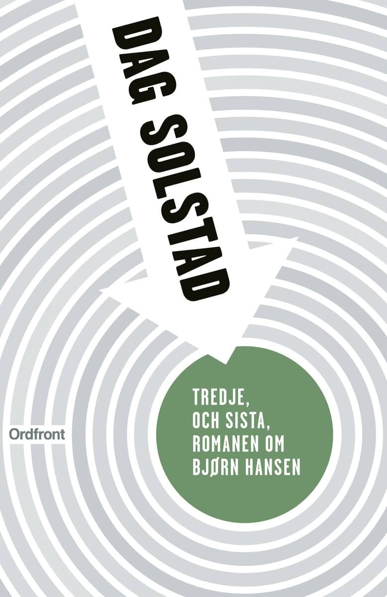 Solstad, Dag | Tredje, och sista, romanen om Bjørn Hansen
