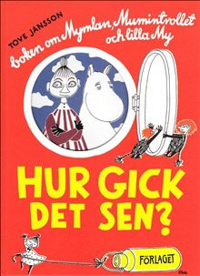 Jansson, Tove | Hur gick det sen?