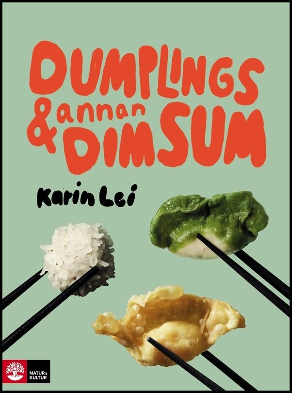 Lei, Karin | Dumplings & annan dim sum