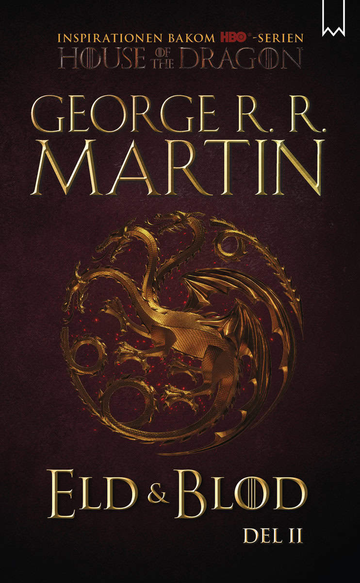 Martin, George R. R. | Eld & blod : Historien om huset Targaryen. Del II