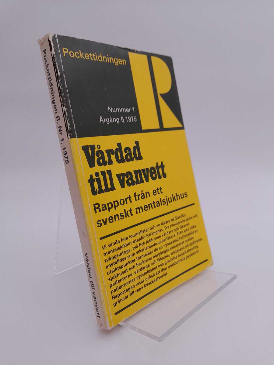 Edling, Stig [red.] | Nestius, Hans [utg.] | Pockettidningen R 1975:1 Vårdad till vanvett : Rapport från ett svenskt men...