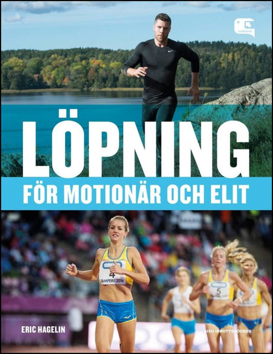 Hagelin, Eric | Löpning : För motionär och elit